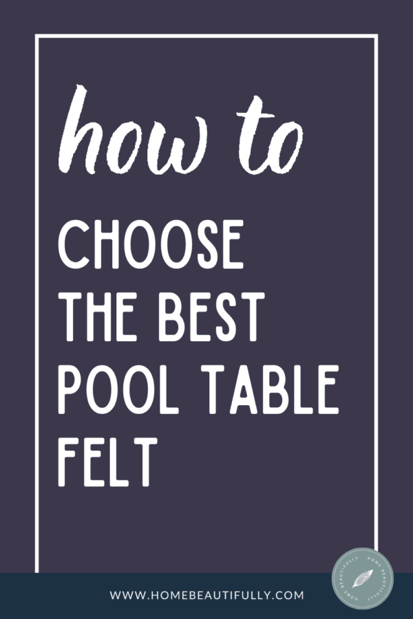 Want to Choose the Best Color for Pool Table Felt? [It Matters!]