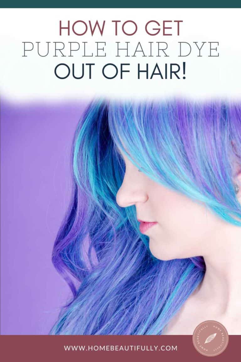 How To Get Purple Hair Dye Out Of Hair, Easily And Quickly!