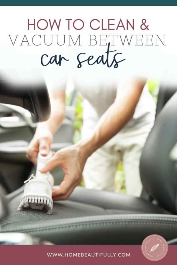How to Vacuum and Clean Between Car Seats Easy Pro Tips