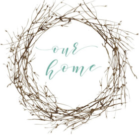 Our Home Art Print Free Rustic Printables for Farmhouse Home Decor